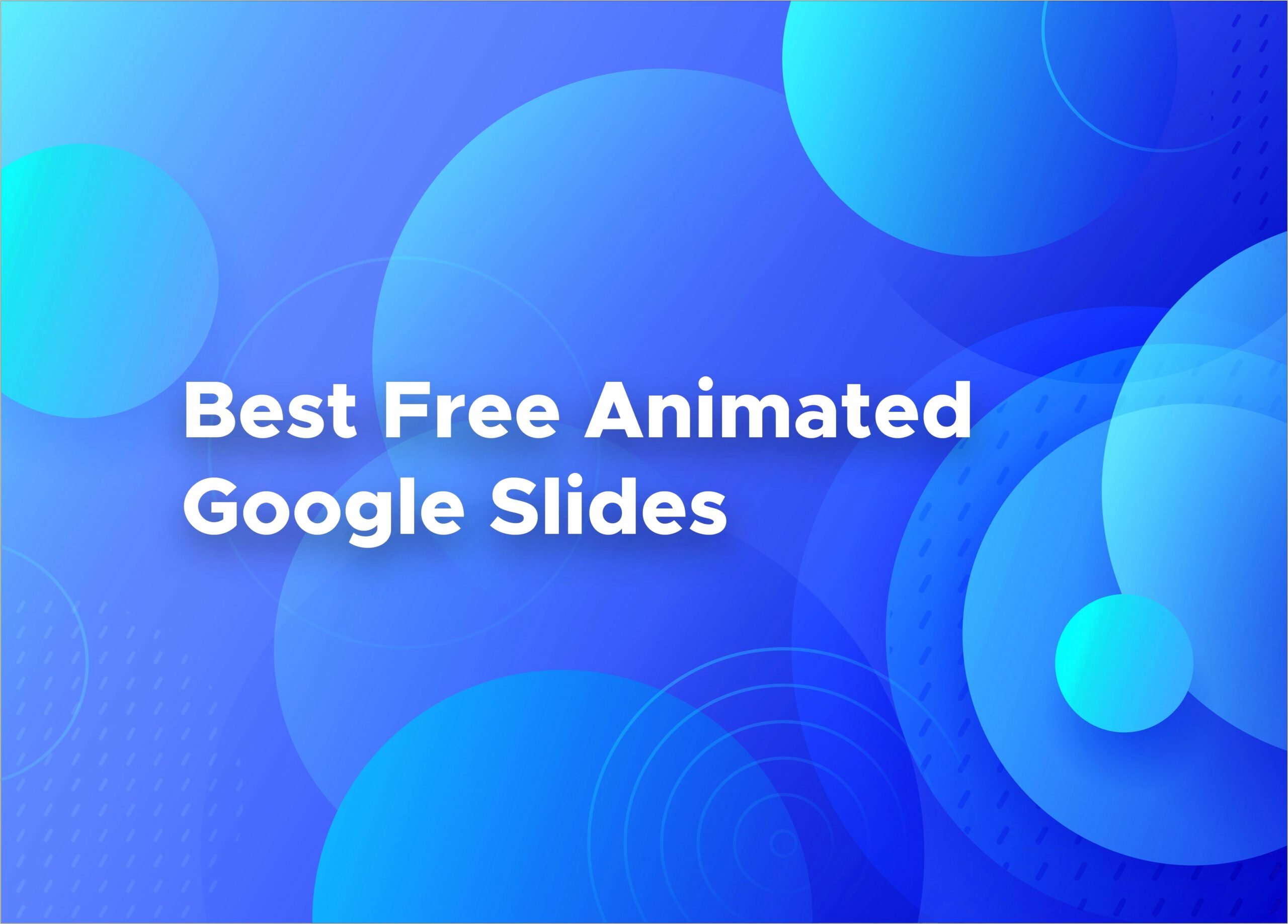 Best Free Templates For Google Slides