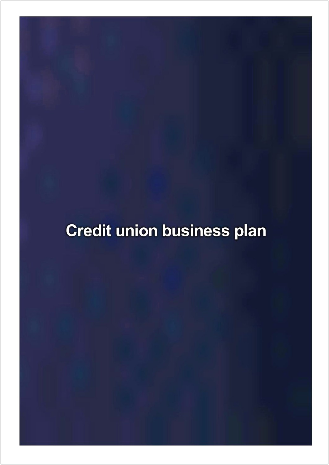 Free Credit Union Business Plan Template