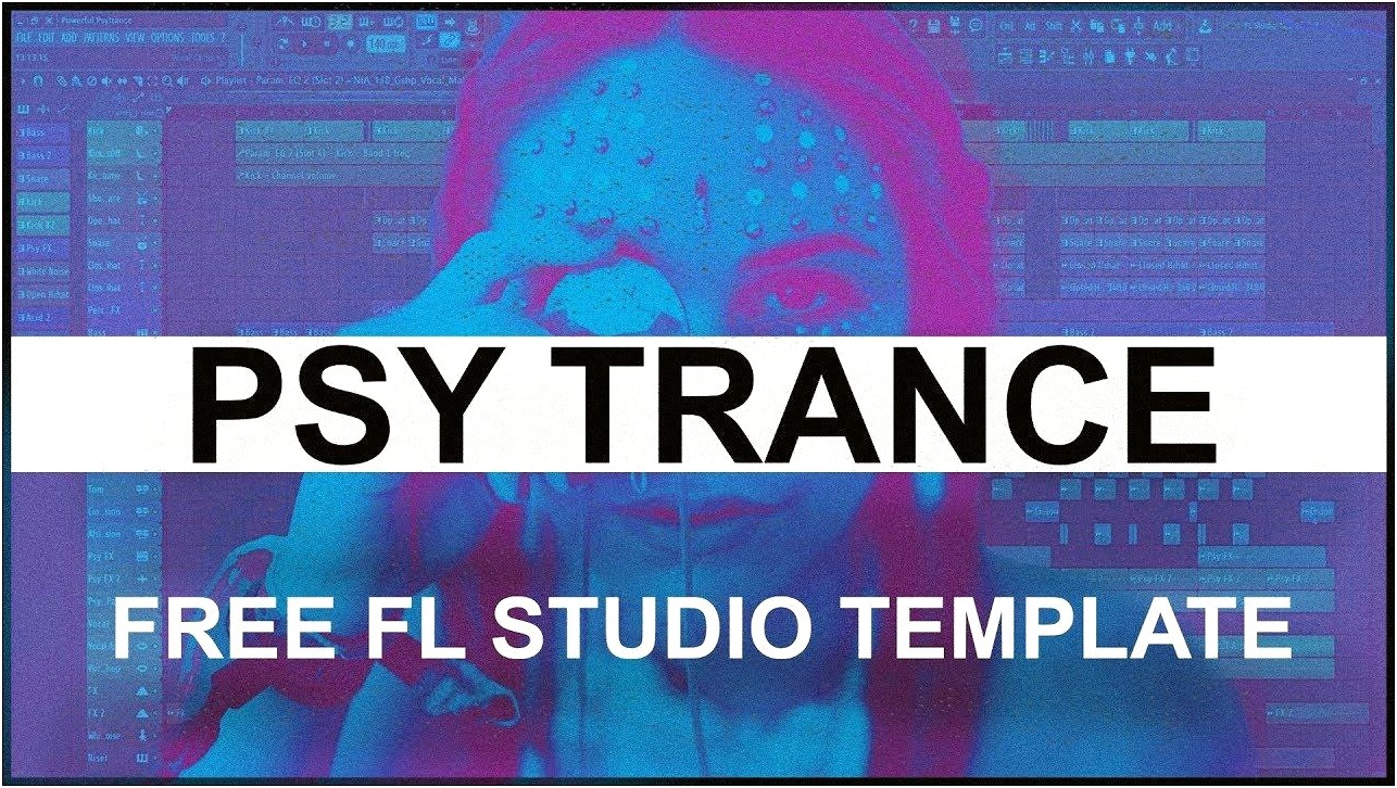 Free Psy Trance Song Fl Studio Template