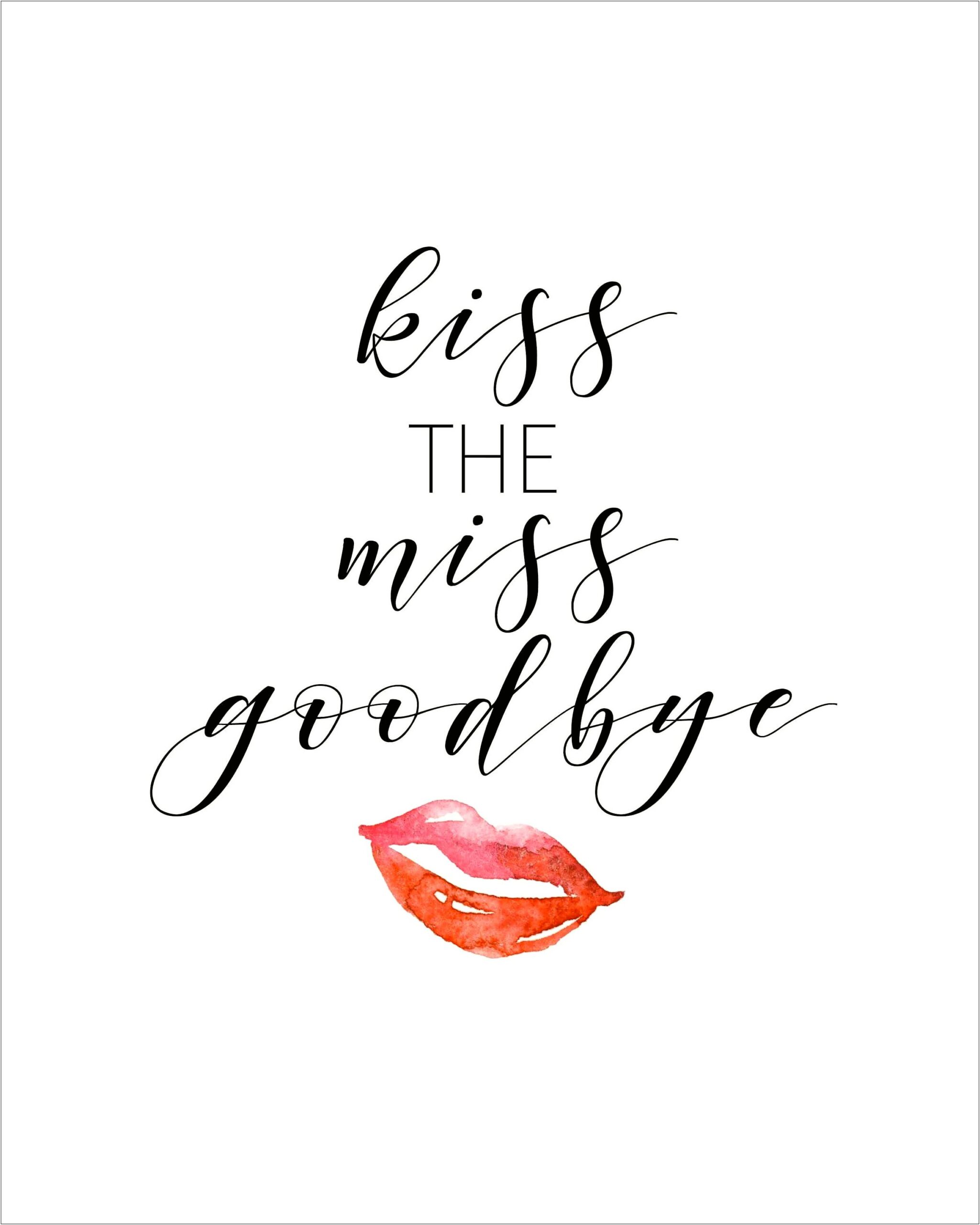 Kiss The Miss Goodbye Template Free