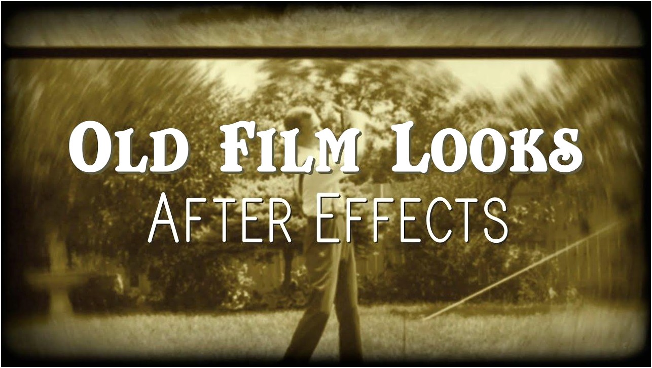 Old Film Effect After Effects Template Free