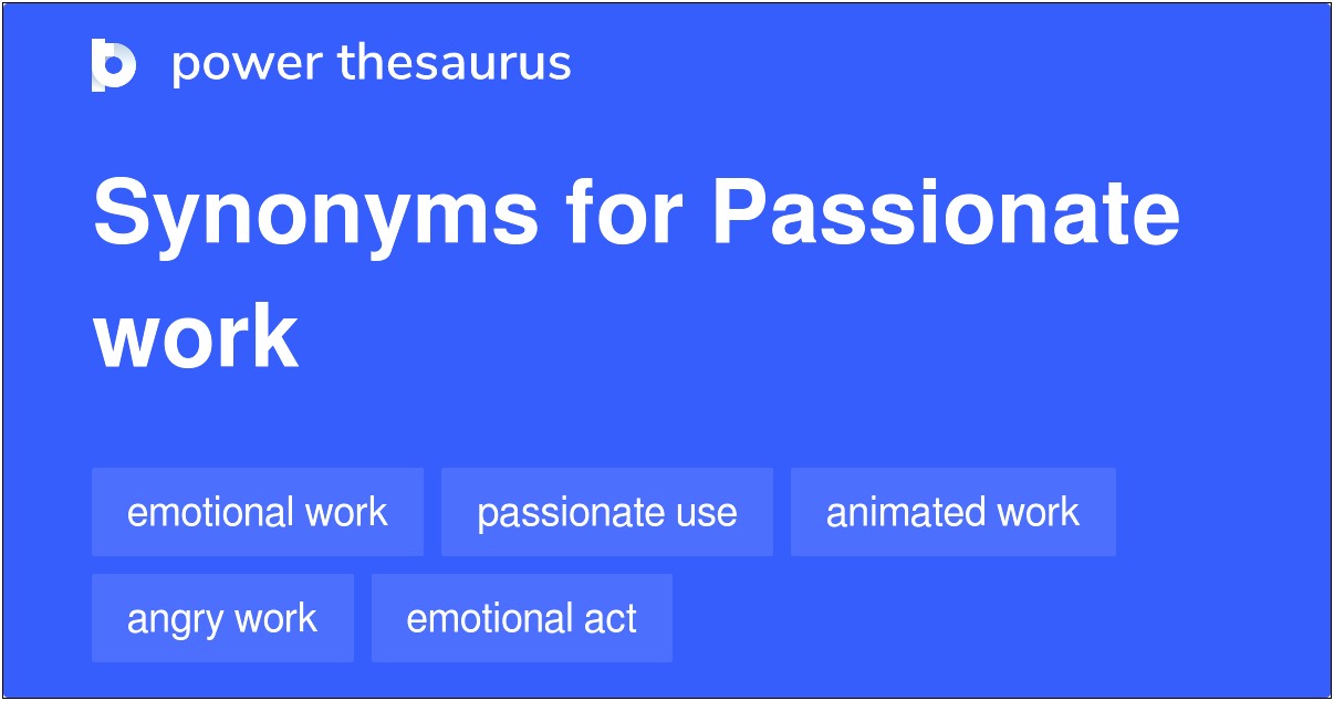 Another Word For Passionate In Job Resumes