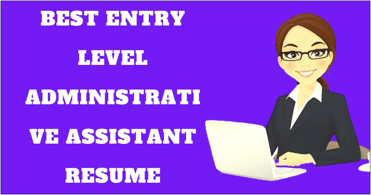 Best Entry Level Administrative Assistant Resume