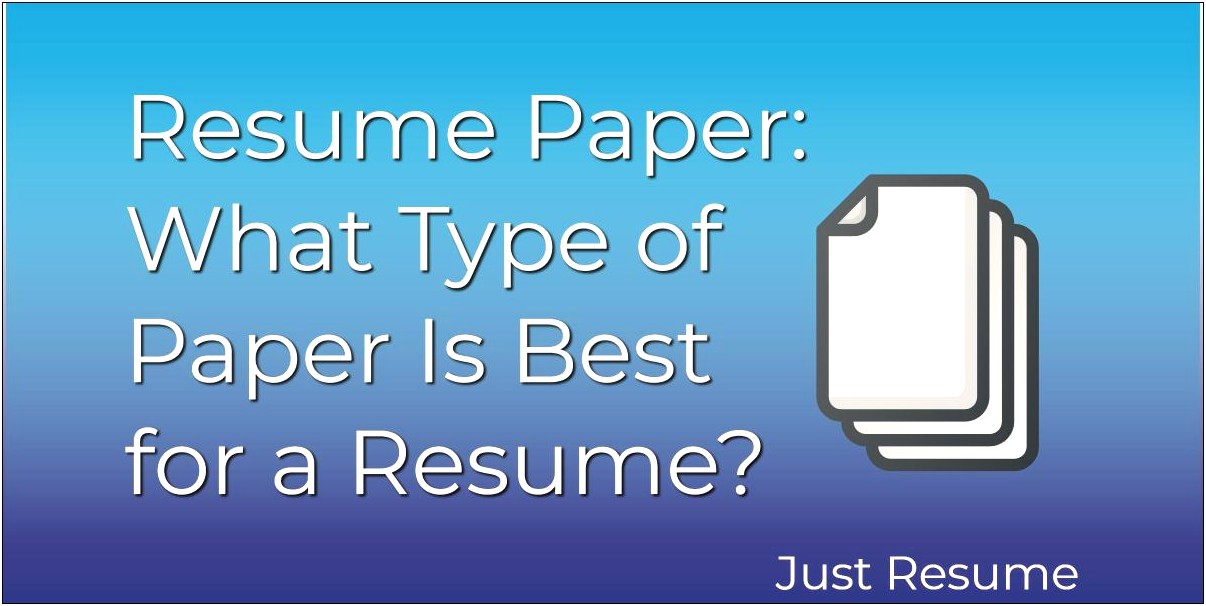 Best Thick Paper To Print Resumes On