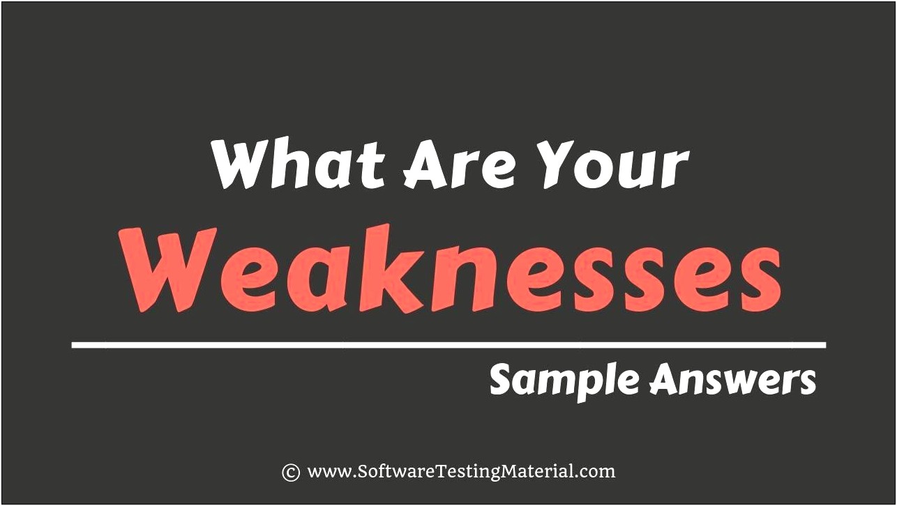 Best Weaknesses To Put On A Resume