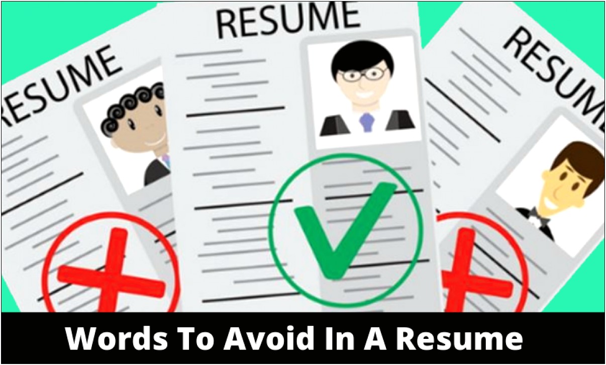 Best Words To Include And Avoid On Resume
