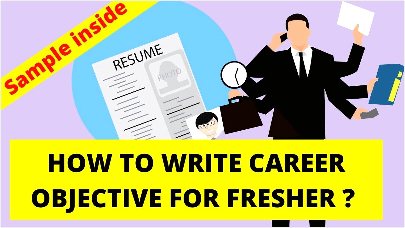Career Objective To Write In Resume For Freshers
