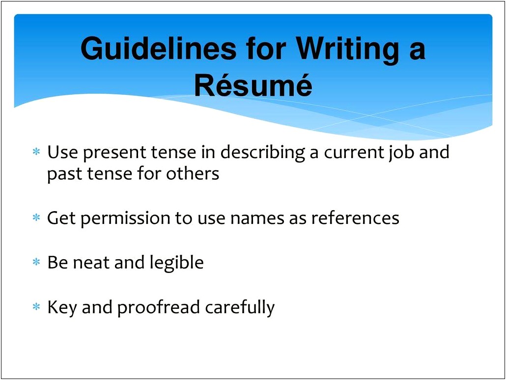 Current Job In Past Tense On Resume