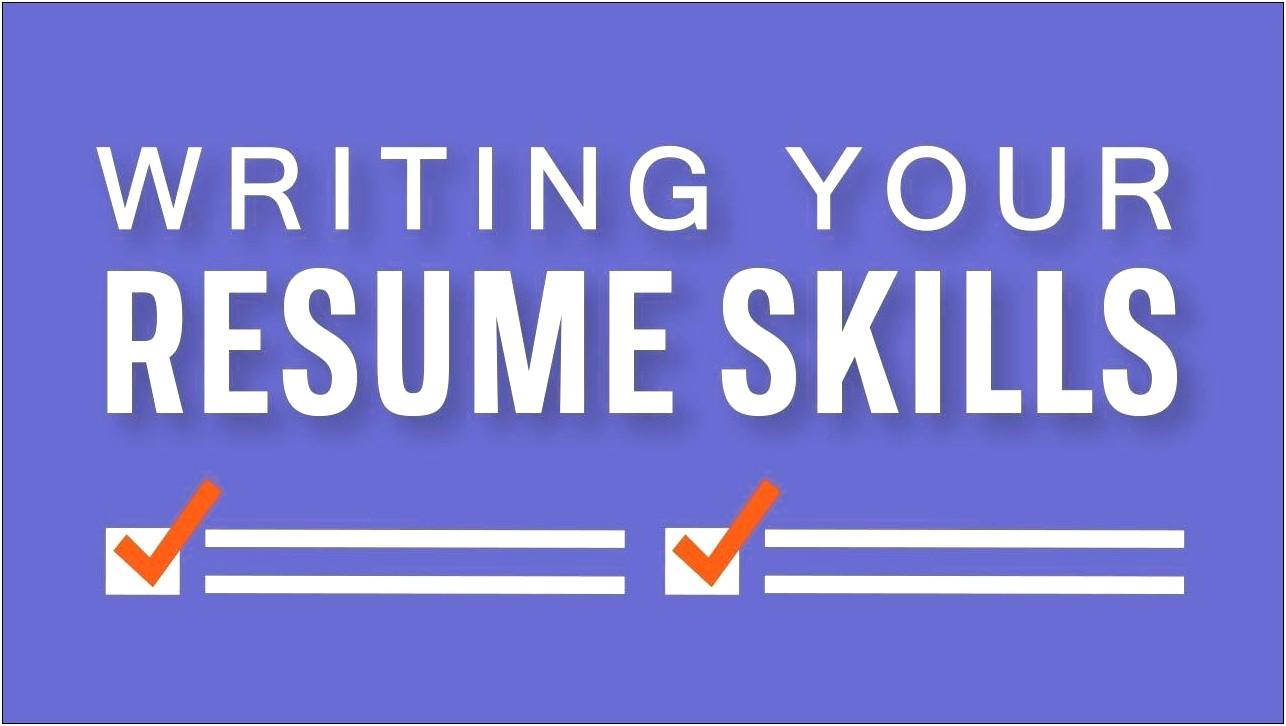 Do You Include Your Skills In Your Resume