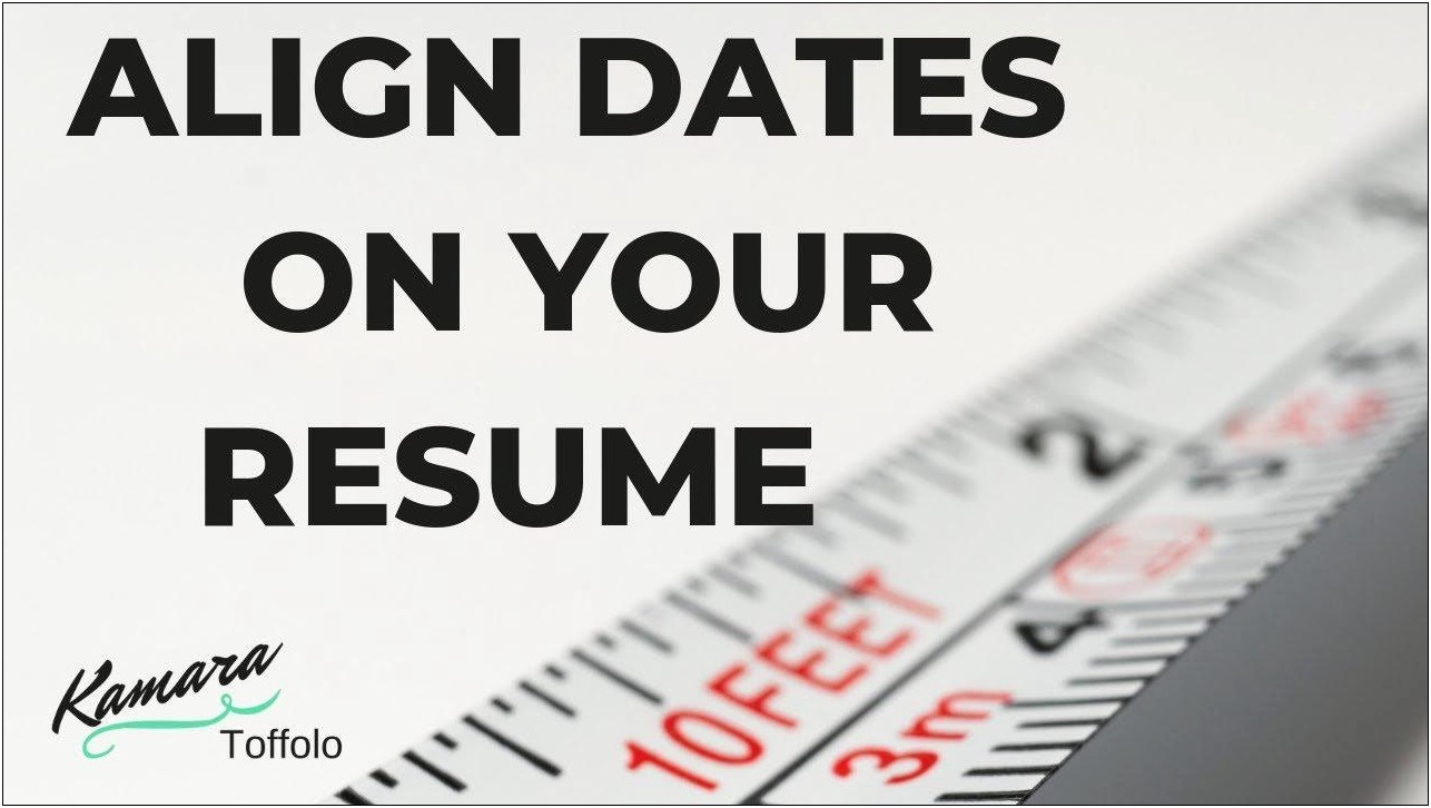Do You Put Dates On Your Resume