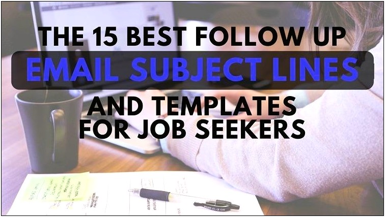 Email Subject Lines For Resumes And Job Applications