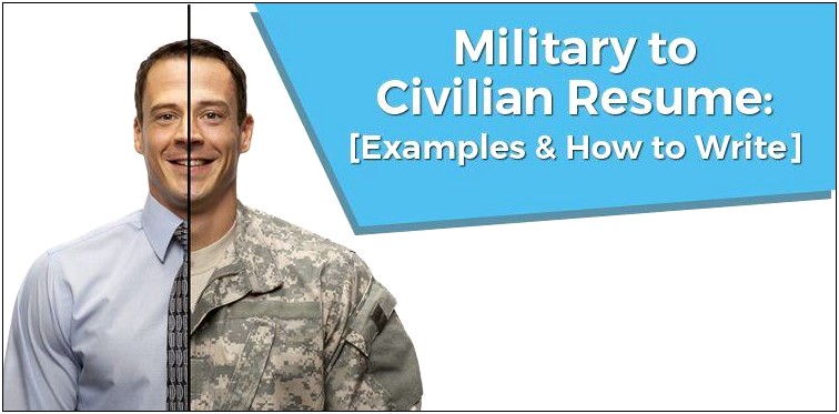 Free Military To Civilian Resume Templates