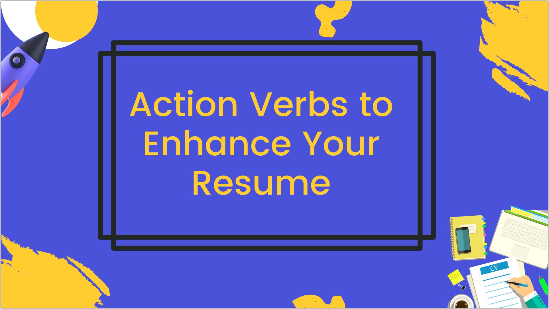 Good Action Verbs For A Resume