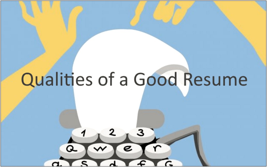 Good Qualities To Have In A Resume