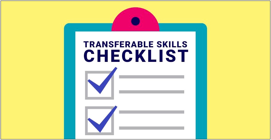 Good Transferable Skills To Put On A Resume