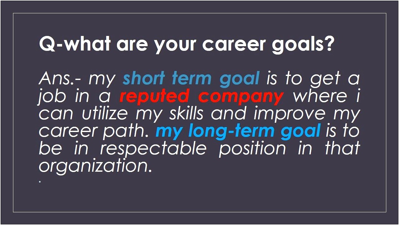 Long Term Career Objectives For Resume