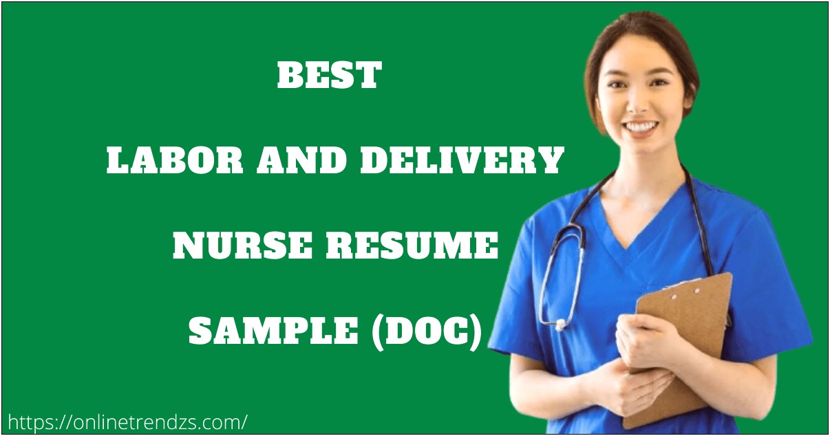 Resume Description Of Labor And Delivery Nurse