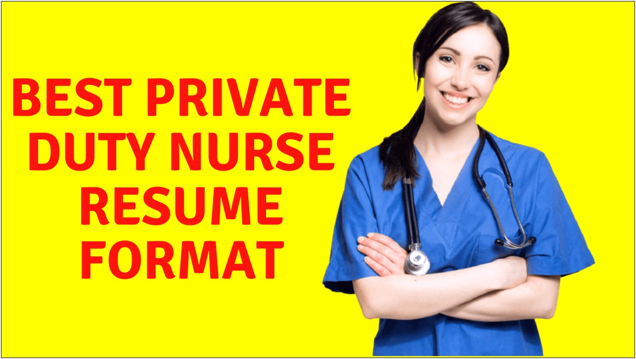 Sample Resume Of A Private Nurse